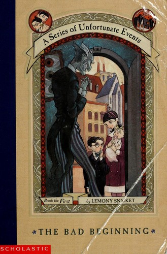 Cover of A Series of Unfortunate Events: The Bad Beginning