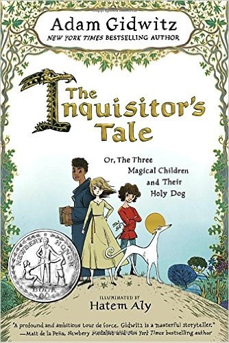 Cover of The Inquisitor's Tale: Or, The Three Magical Children and Their Holy Dog