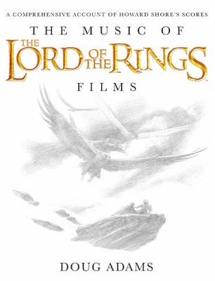 Cover of The Music of the Lord of the Rings Films