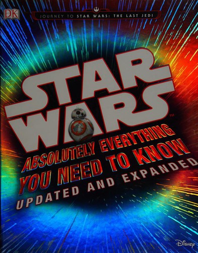 Cover of Star Wars: Absolutely Everything You Need to Know