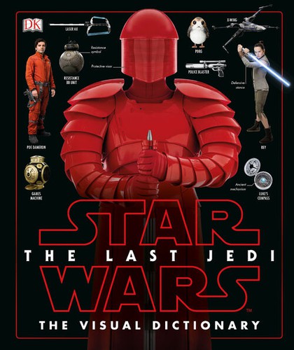 Cover of Star Wars: The Last Jedi: The Visual Dictionary